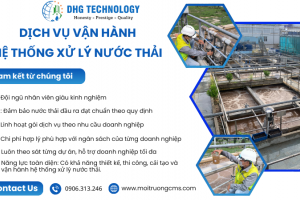 VẬN HÀNH HỆ THỐNG XỬ LÝ NƯỚC THẢI TẠI BÌNH DƯƠNG