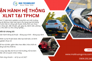 VẬN HÀNH HỆ THỐNG XỬ LÝ NƯỚC THẢI TẠI THÀNH PHỐ HỒ CHÍ MINH