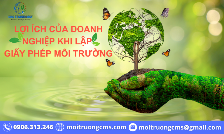 loi ich doanh nghiep khi lap giay phep moi truong